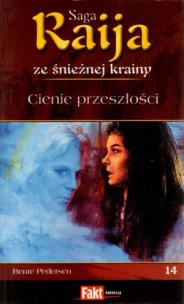 Okładka książki Raija. Saga ze śnieżnej krainy. T.14. Cienie...