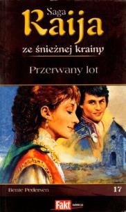Okładka książki Raija. Saga ze śnieżnej krainy. T.17. Przerwany...