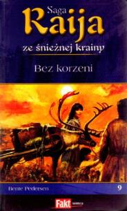 Okładka książki Raija. Saga ze śnieżnej krainy. T.9. Bez korzeni