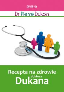 Okładka książki Recepta na zdrowie doktora Dukana