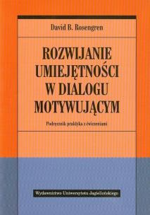 Okładka książki Rozwijanie umiejętności w dialogu motywującym