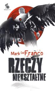 Okładka książki Rzeczy niekształtne