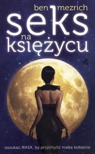 Okładka książki Seks na księżycu