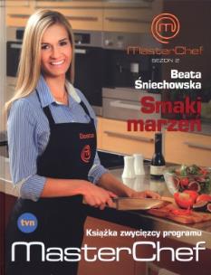 Okładka książki Smaki marzeń.Książka zwycięzcy programu MasterChef