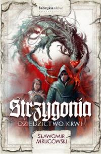 Okładka książki Strzygonia. T.1 Dziedzictwo krwi