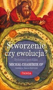 Okładka książki Stworzenie czy ewolucja. Dylemat katolika