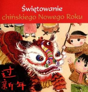 Okładka książki Świętowanie chińskiego Nowego Roku