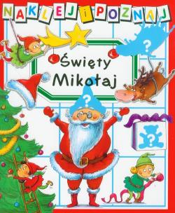 Okładka książki Święty Mikołaj. Naklej i poznaj