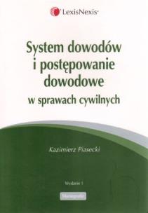 Okładka książki System dowodów i postępowanie dowodowe w sprawach cywilnych