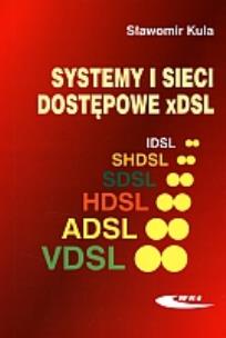 Okładka książki Systemy i sieci dostępowe xDSL