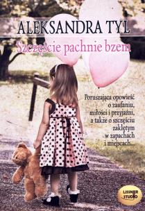 Okładka książki Szczęście pachnie bzem audiobook