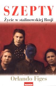 Okładka książki Szepty. Życie w stalinowskiej Rosji pocket