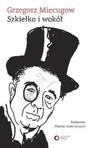 Okładka książki Szkiełko i wokół