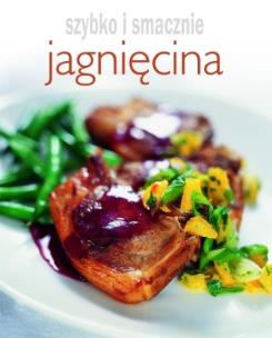 Okładka książki Szybko i smacznie. Jagnięcina