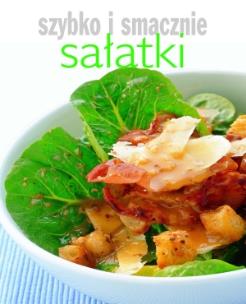 Okładka książki Szybko i smacznie. Sałatki