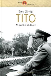 Okładka książki Tito. Zagadka stulecia