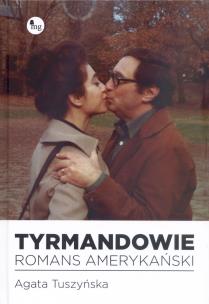 Okładka książki Tyrmandowie. Romans amerykański