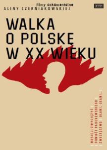 Okładka książki Walka o Polskę w XX wieku