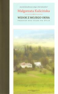 Okładka książki Widok z mojego okna Przepisy nie tylko na życie