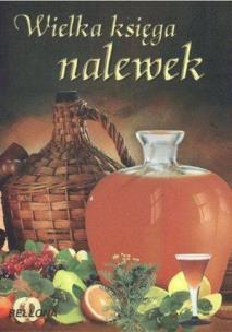 Okładka książki Wielka księga nalewek