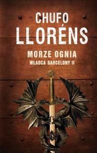 Okładka książki Władca Barcelony T2 Morze ognia TW