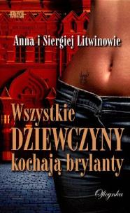 Okładka książki Wszystkie dziewczyny kochają brylanty