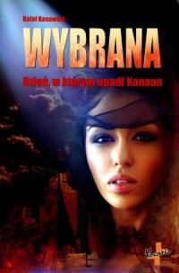 Okładka książki Wybrana. Dzień, w którym upadł Kanaan