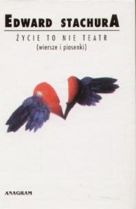 Okładka książki Życie to nie teatr (wiersze i piosenki)