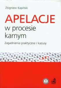 Okładka książki Apelacje w procesie karnym