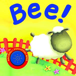 Okładka książki Bee! Naciśnij i posłuchaj mnie