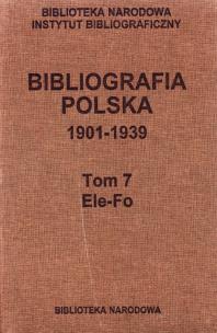 Opakowanie Bibliografia polska 1901-1939 Tom 7 Elo - Fo