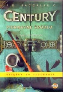 Okładka książki Century. Tom 4. Pierwotne źródło. Audiobook