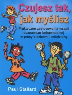 Okładka książki Czujesz tak, jak myślisz