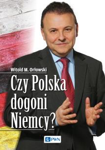 Czy Polska dogoni Niemcy. Autor: Orłowski Witold M.. Multiszop.pl Okładka książki Czy Polska dogoni Niemcy