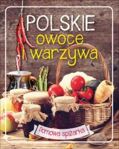 Okładka książki Domowa spiżarka. Polskie owoce i warzywa