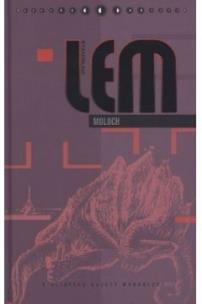 Okładka książki Dzieła S. Lem T.30 - Moloch