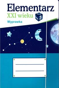 Okładka książki Elementarz XXI wieku kl. 3 Wyprawka ucznia NE