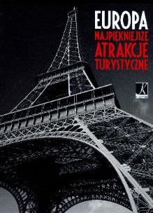 Okładka książki Europa. Najpiękniejsze atrakcje turystyczne