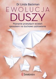 Ewolucja duszy. Autor: Backman Linda. Multiszop.pl Okładka książki Ewolucja duszy