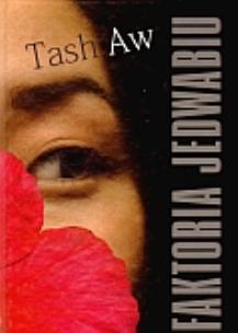 Okładka książki Faktoria Jedwabiu - Tash Aw