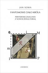 Okładka książki Fantomowe ciało króla. Peryferyjne zmagania...