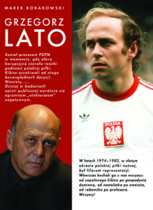 Grzegorz Lato . Autor: Marek Bobakowski. Multiszop.pl Okładka książki Grzegorz Lato