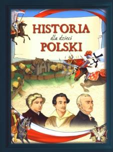 Okładka książki Historia Polski dla dzieci