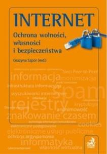 Okładka książki Internet Ochrona wolności własności i bezpieczeństwa