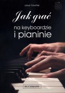 Okładka książki Jak grać na keyboardzie i pianinie