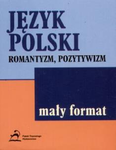 Okładka książki Język polski. Romantyzm, pozytywizm