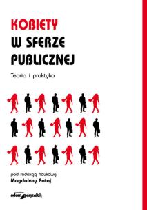 Opakowanie Kobiety w sferze publicznej Teoria i praktyka