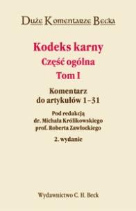 Okładka książki Kodeks karny. Część ogólna T.1 Duże Komentarze B.