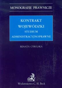 Okładka książki Kontrakt wojewódzki Studium administracyjnoprawne