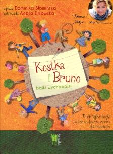 Okładka książki Kostka i Bruno Bajki wychowajki